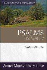James Montgomery Boice Psalms 42-106: An Expositional Commentary