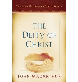 John MacArthur The Deity of Christ
