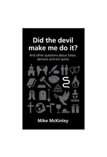 Mike McKinley Did the devil make me do it?