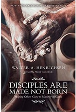 Walter A Hendrichsen Disciples are Made not Born