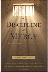 Eric Kress & Paul Tautges The Discipline of Mercy