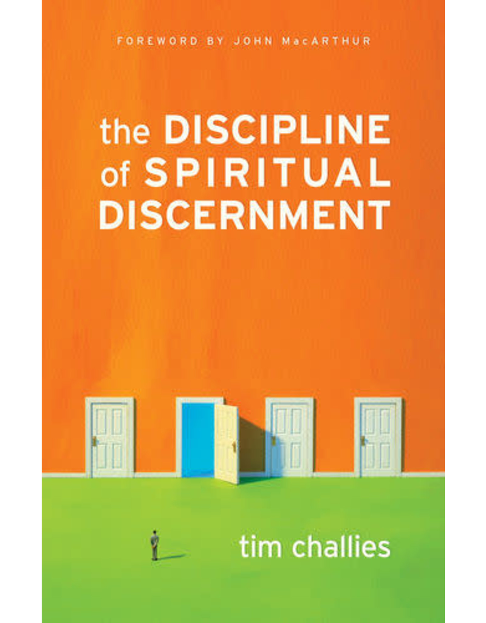 Tim Challies The Discipline of Spiritual Discernment
