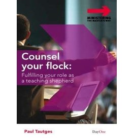 Paul Tautges Counsel Your Flock