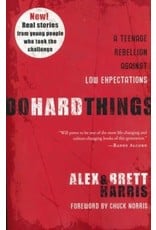 Alex Harris Do Hard Things