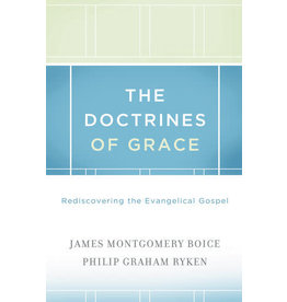 James Montgomery Boice The Doctrines of Grace