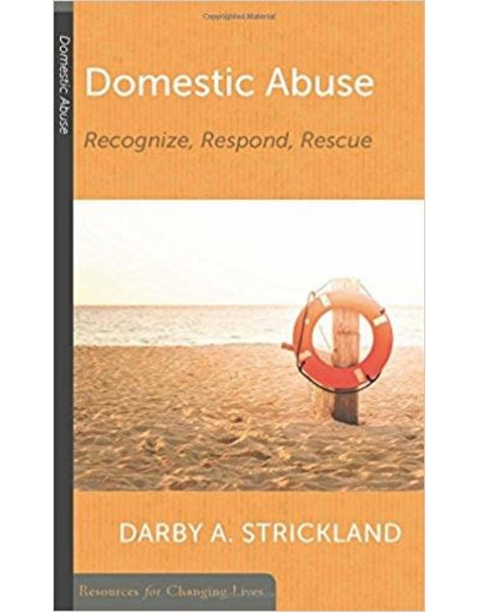 Darby Strickland Domestic Abuse: Recognize, Respond, Rescue