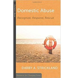 Darby Strickland Domestic Abuse: Recognize, Respond, Rescue