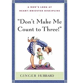 Ginger Hubbard Don't make me count to Three!