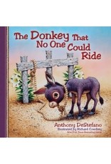 Anthony DeStefano The Donkey That No One Could Ride