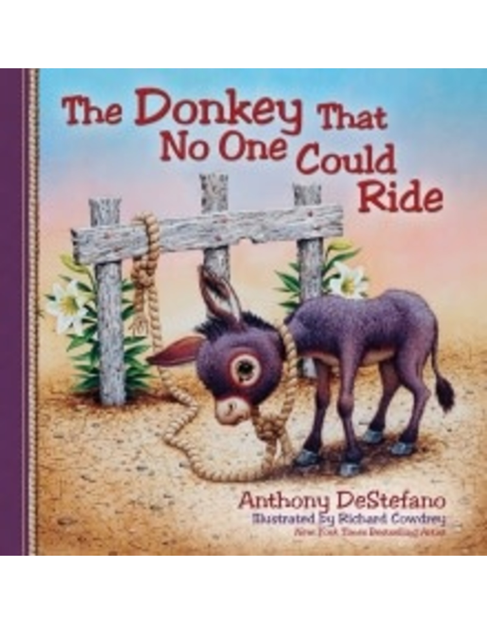 Anthony DeStefano The Donkey That No One Could Ride