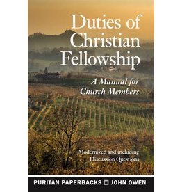 John Owen Duties of Christian Fellowship (Puritan Paperbacks)