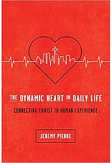 Jeremy Pierre The Dynamic Heart in Daily Life