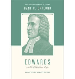 Edwards on the Christian Life
