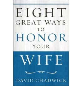 Marilynn Chadwick Eight Great Ways to Honor Your Wife