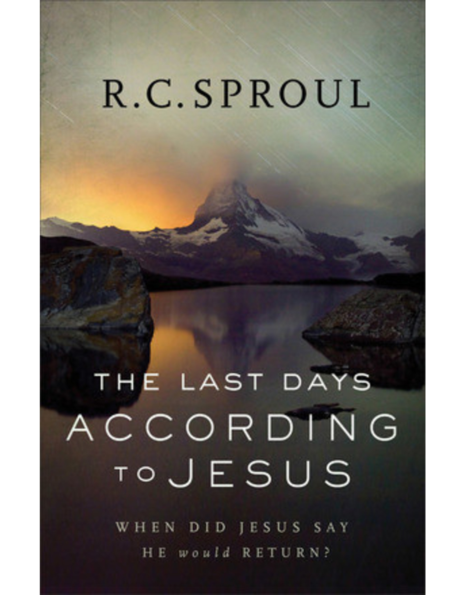 R C Sproul Last Days According to Jesus