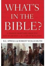 R C Sproul & Robert Wolgemuth What's In the Bible?