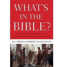 R C Sproul & Robert Wolgemuth What's In the Bible?