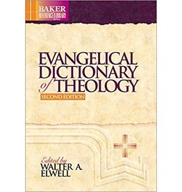 Walter A Elwell Evangelical Dictionary of Theology, 2nd Edition