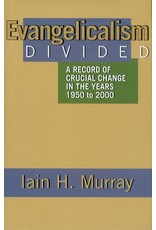 Iain H Murray Evangelicalism Divided