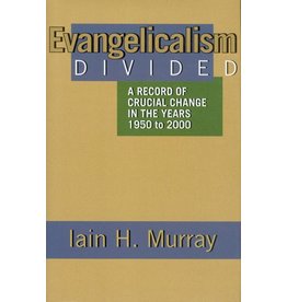 Murray Evangelicalism Divided