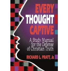 Richard l. Pratt Every Thought Captive
