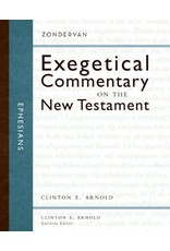 Zondervan's Exegetical Commentary on the NT: Ephesians