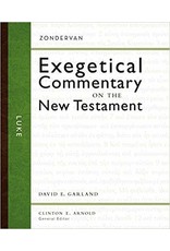 David E Garland Zondervan's Exegetical Commentary on the NT: Luke