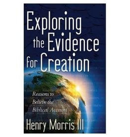 Morris Exploring the Evidence for Creation