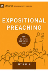 David R Helm Expositional Preaching