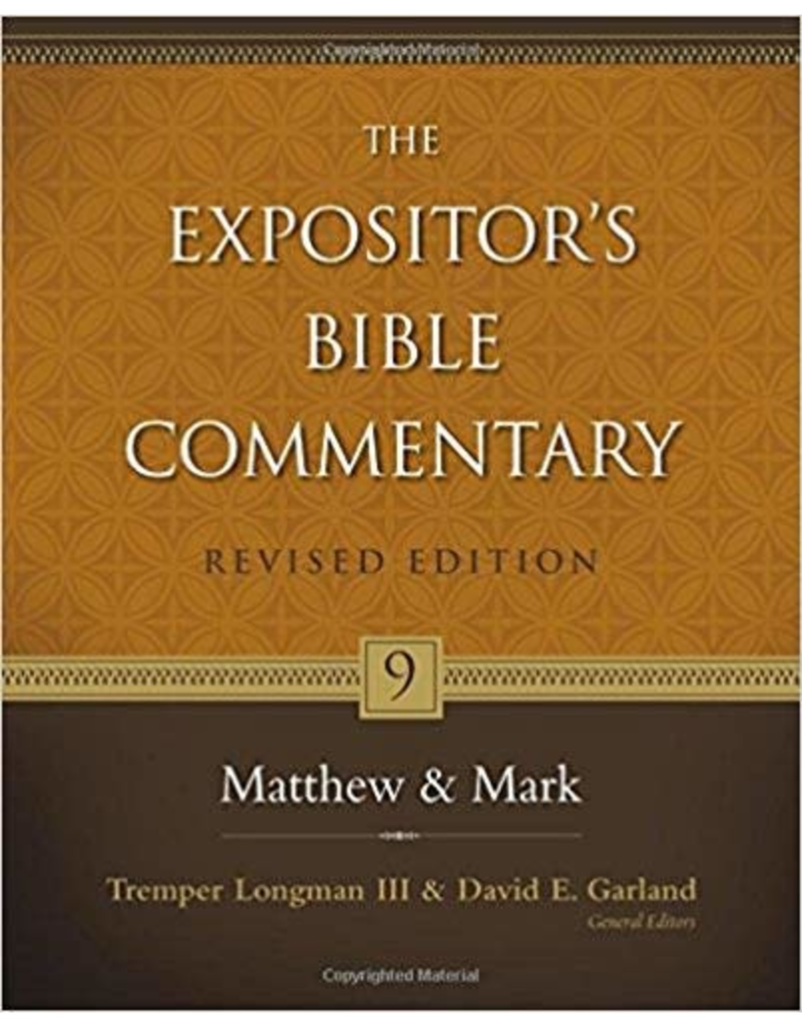Tremper Longman III & David E. Garland The Expositor's Bible Commentary: Matthew and Mark