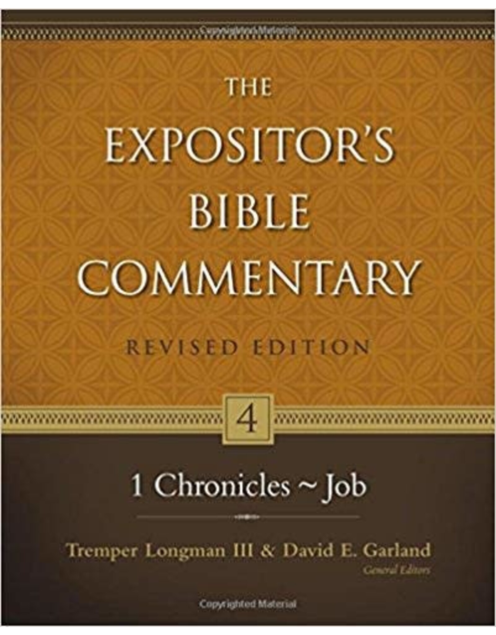 Tremper Longman III & David E. Garland The Expositor's Bible Commentary: 1 Chronicles-Job