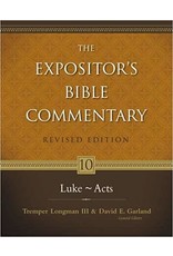 Tremper Longman III & David E. Garland The Expositor's Bible Commentary: Luke-Acts