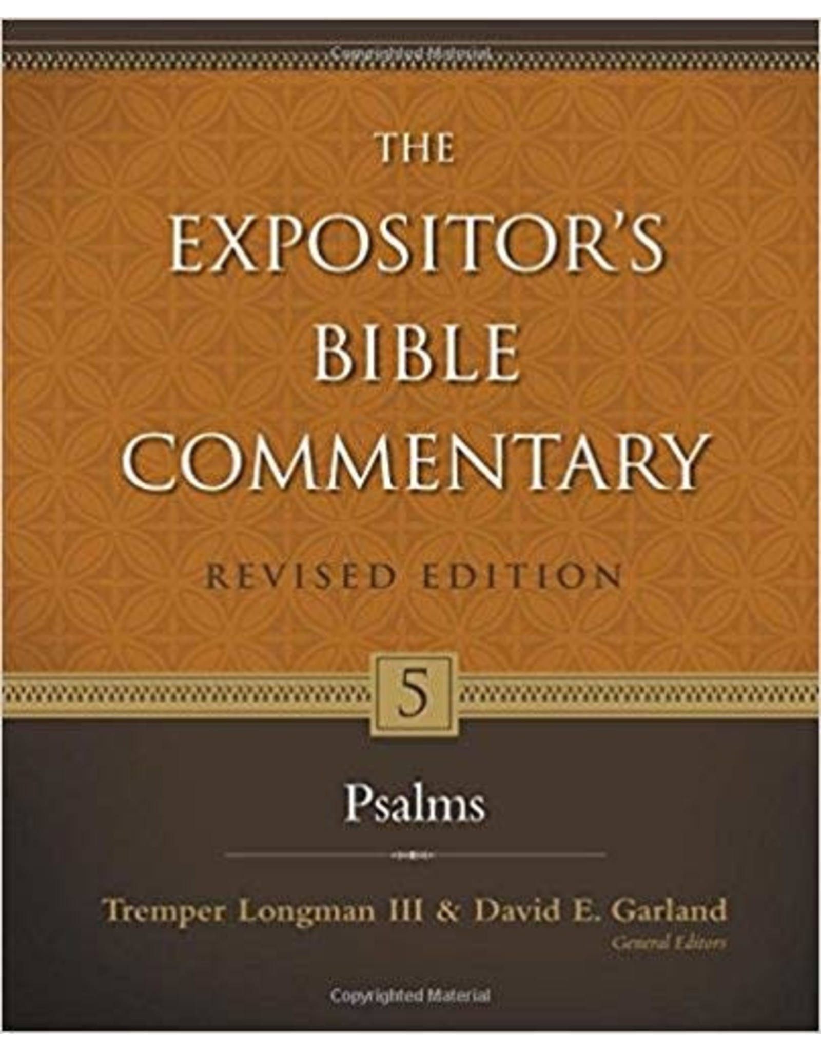 Tremper Longman III & David E. Garland The Expositor's Bible Commentary: Psalms