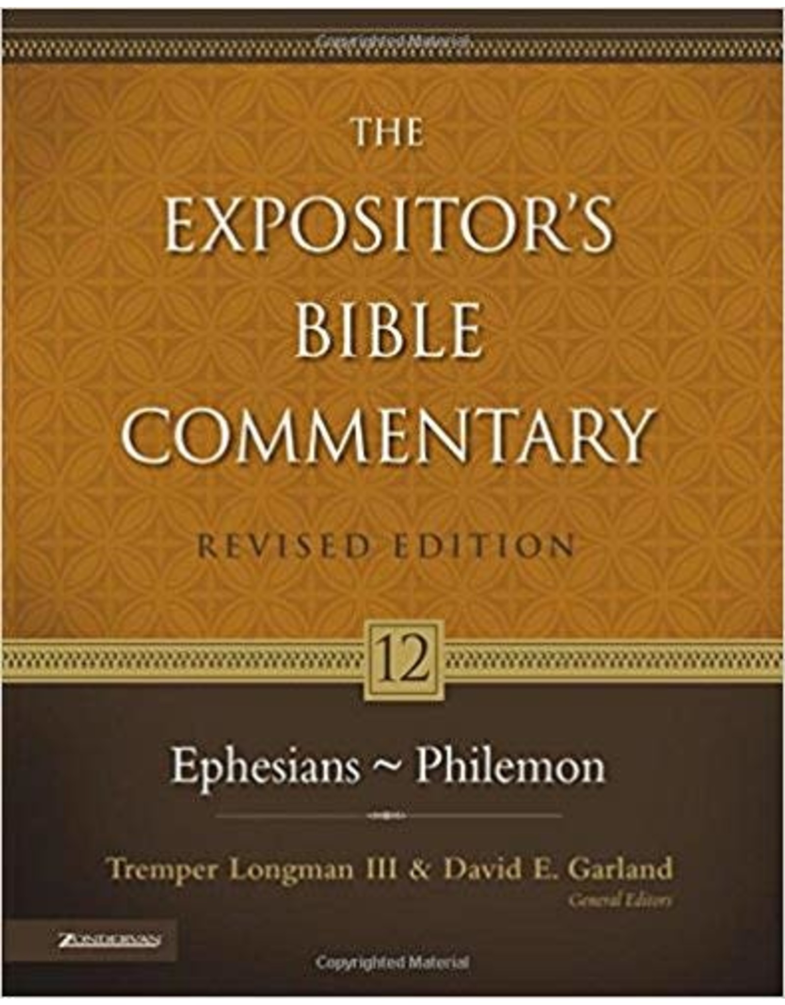 Tremper Longman III & David E. Garland The Expositor's Bible Commentary: Ephesians-Philemon