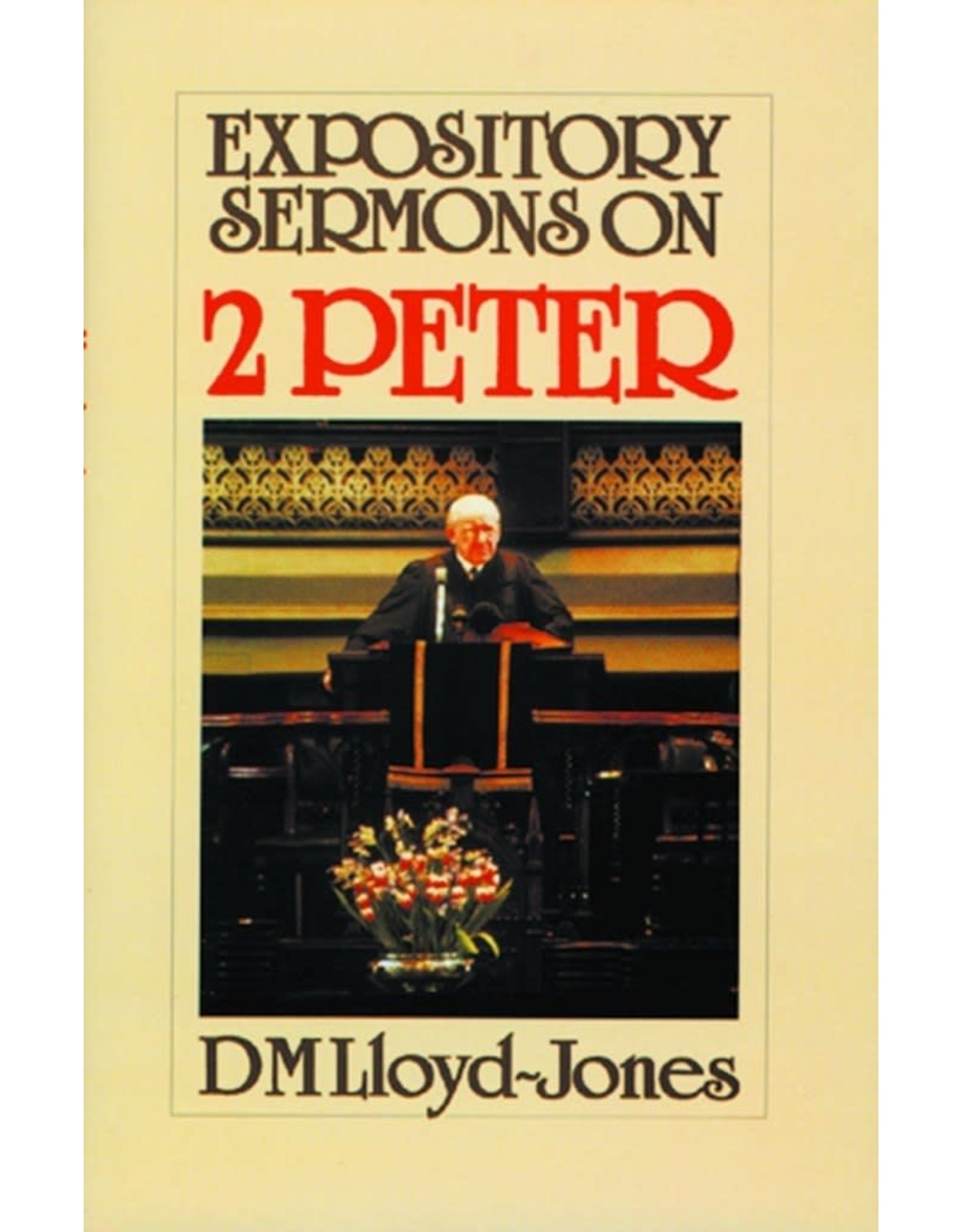 David Martyn Lloyd-Jones Expository Sermons on 2 Peter