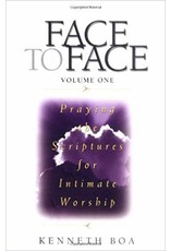 Face to Face : Vol 1 Praying the Scriptures for Intimate Worship