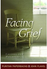 Flavel Facing Grief (Puritan Paperbacks)