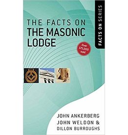 John Ankerberg, John Weldon & Dillon Burroughs The Facts on The Masonic Lodge