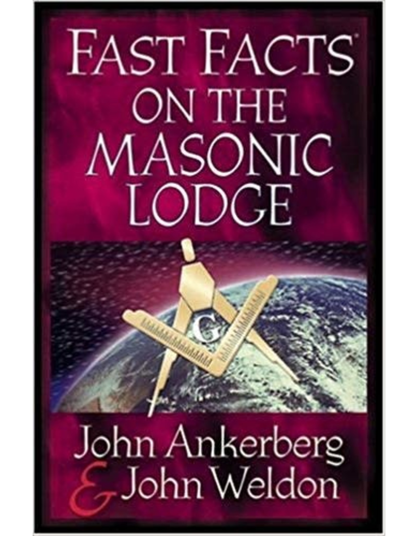 John Ankerberg Fast Facts on the Masonic Lodge