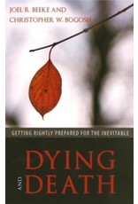 Joel R Beeke Dying and Death