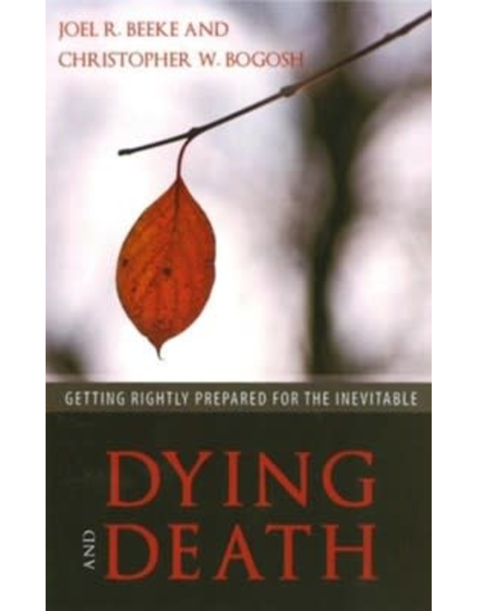 Joel R Beeke Dying and Death