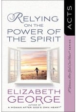Elizabeth George Relying on the Power of the Spirit
