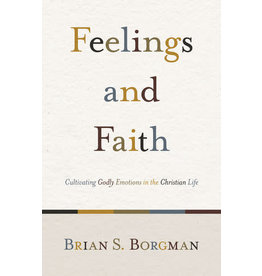 Brian S. Borgman Feelings and Faith