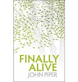 John Piper Finally Alive