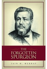 Iain H Murray The Forgotten Spurgeon