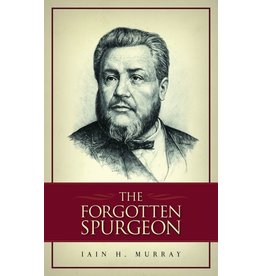 Iain H Murray The Forgotten Spurgeon