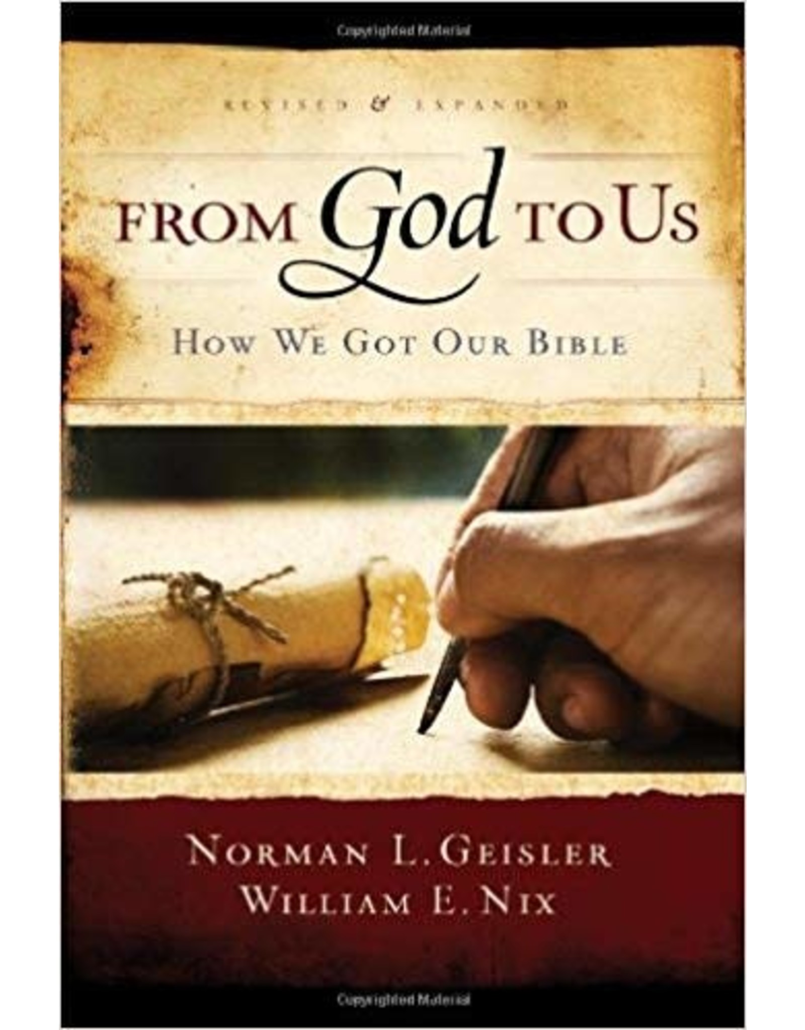 Norman L Geisler From God to Us How we Got the Bible
