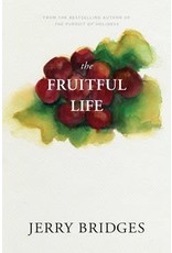Jerry Bridges The Fruitful Life