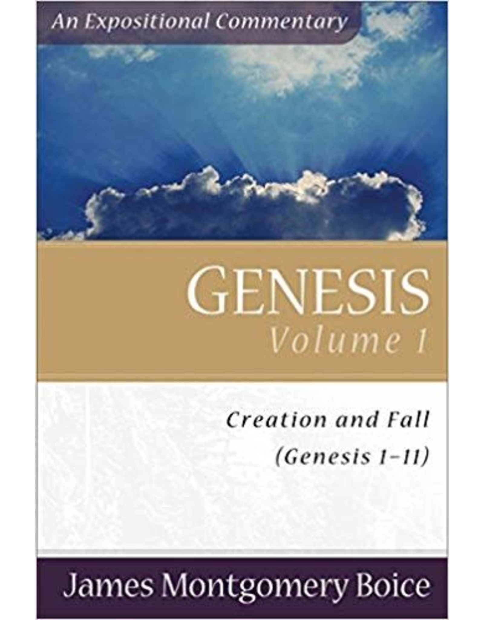 James Montgomery Boice Genesis Volume 1 - Genesis 1-11