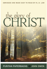 John Owen The Glory of Christ (Puritan Paperbacks)